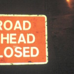 Road closed in dark :