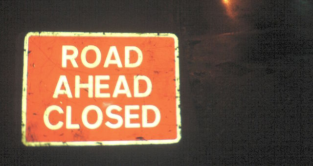 Road closed in dark :