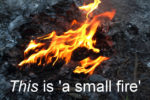 small fire