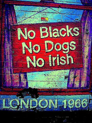 no blacks no dogs no irish