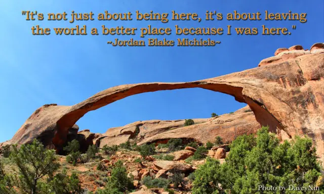 Leave the world in better place quote by Jordan Blake Michiels