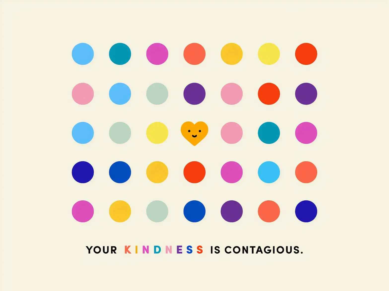 your kindness is contagious phrase with colourful dots