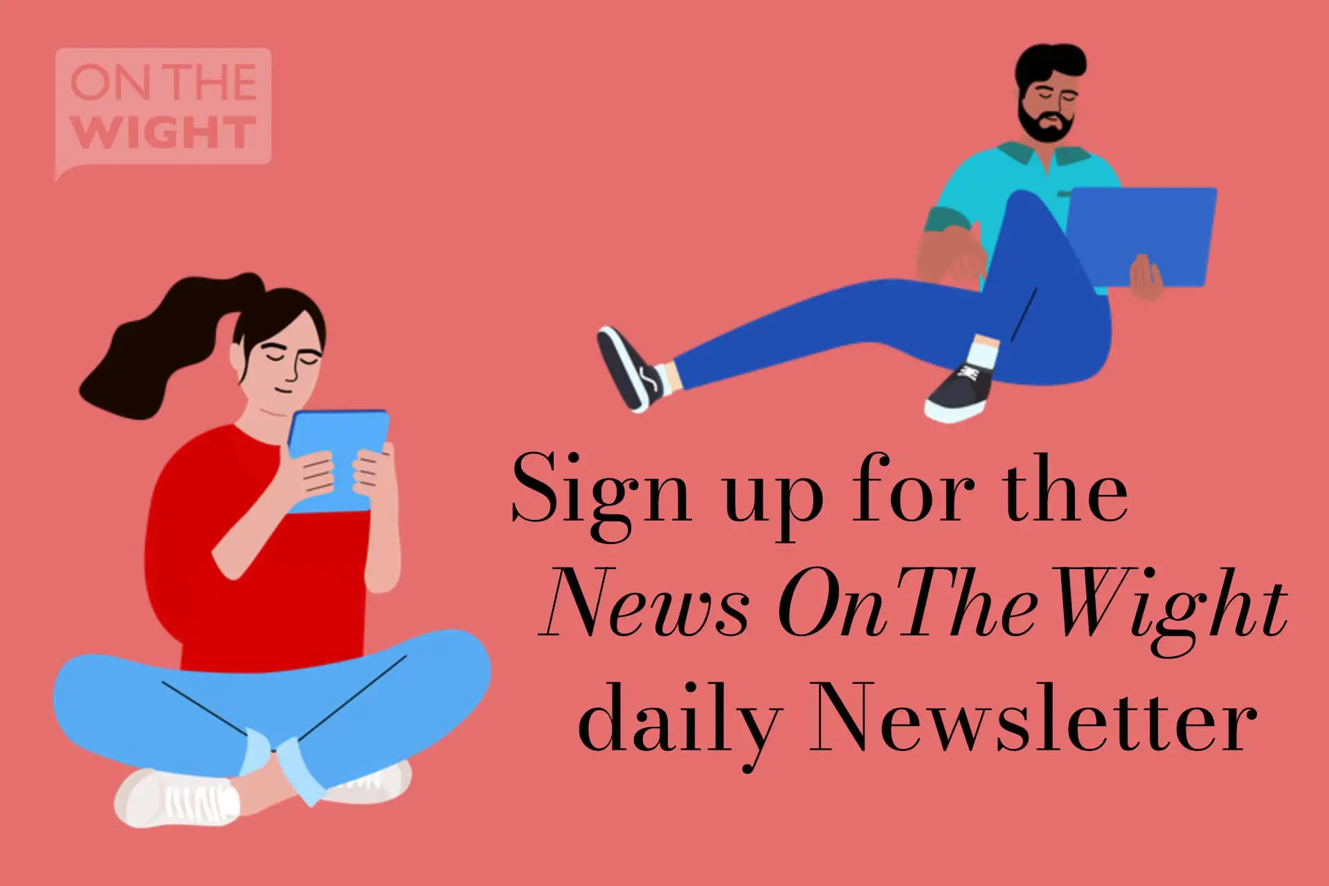 Sign up for the News OnTheWight daily Newsletter