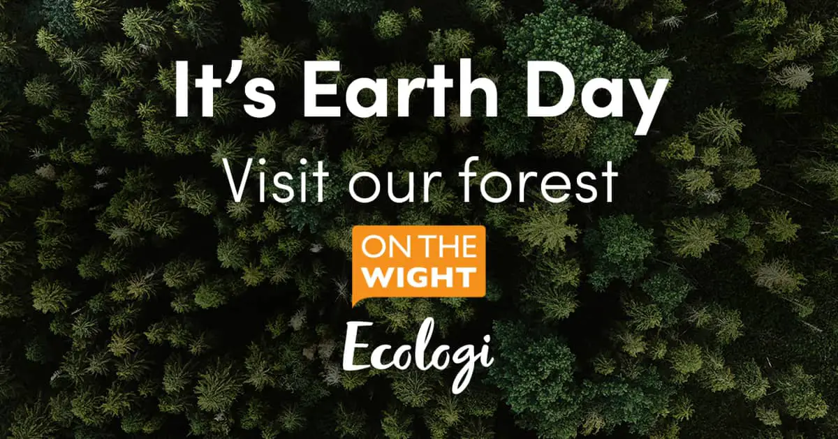 Aerial view of a forest with 'it's earth day visit our forest' text on top plus OnTheWight and Ecologi logos