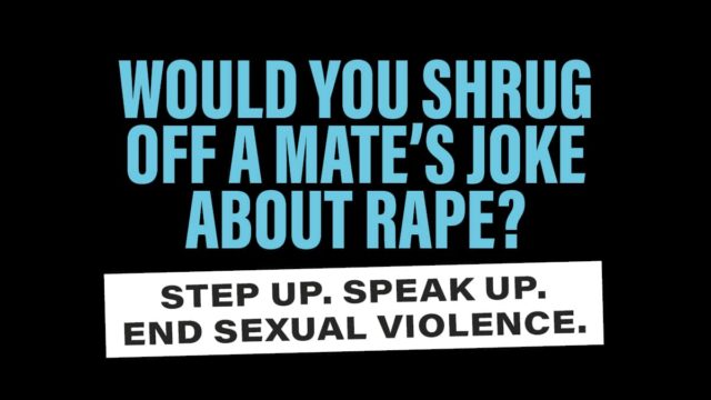 Respect campaign messages - Would you shrug off a mate's joke about rape?