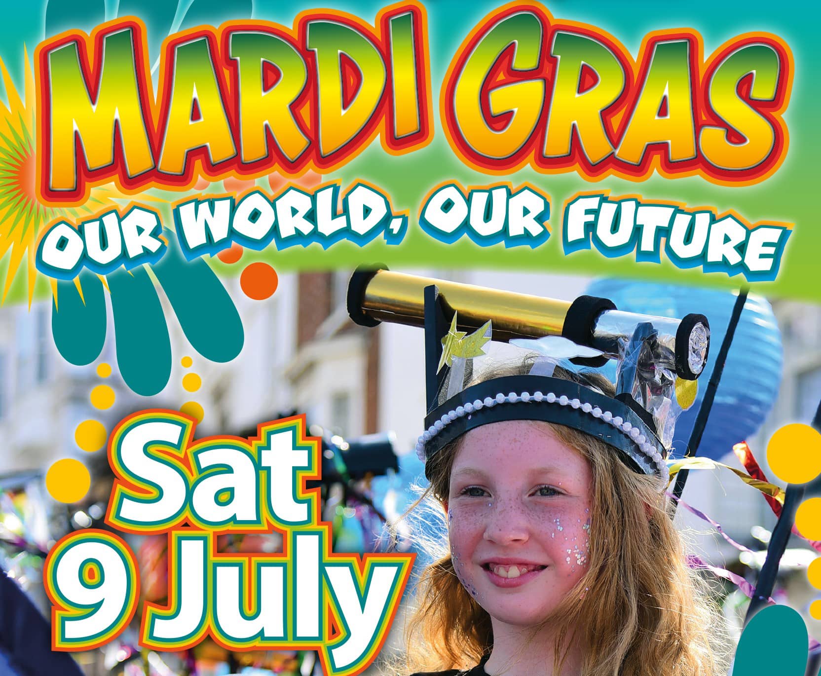 Poster showing young girl's smiling face and the word Mardi Gras, Our World, Our FutureOur World Our Future
